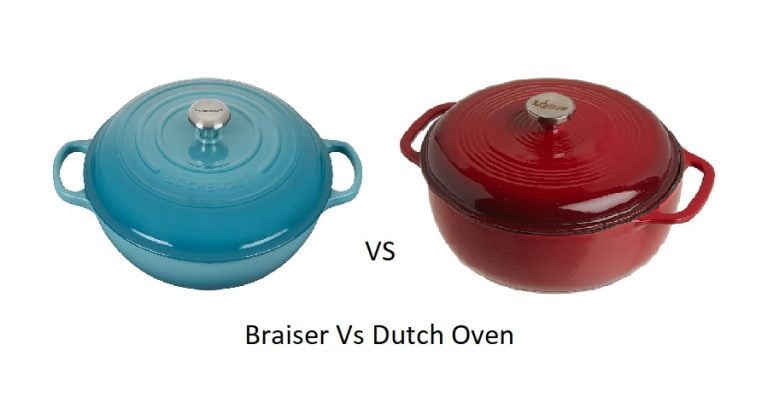 Braiser Vs. Dutch Oven: Which One To Choose?